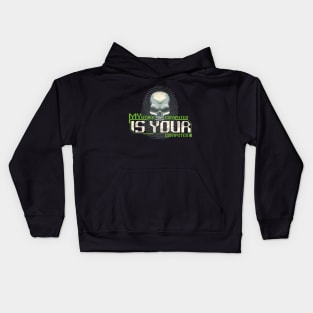 My Computer is YOUR Computer - Gift for Hackers Kids Hoodie